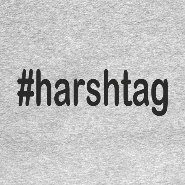 Harshtag by CDUS